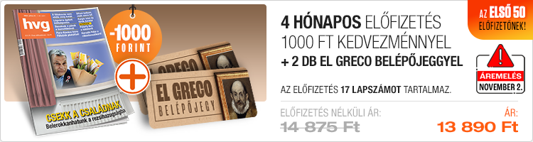 4 hónapos HVG-előfizetés + 1000 Ft kedvezmény + páros El Greco jegy
